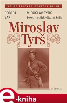 Miroslav Tyrš - Robert Sak