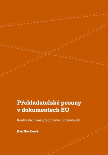 Překladatelské posuny v dokumentech EU: Kontrastivní analýza projevů nominálnosti