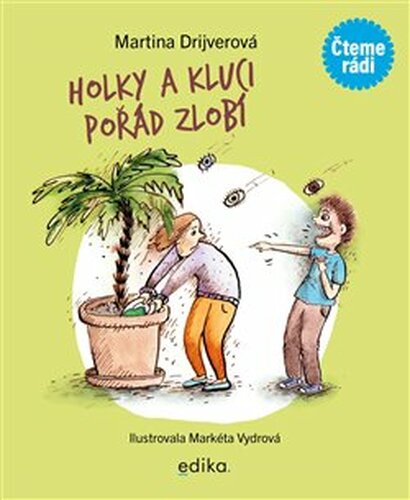 Holky a kluci pořád zlobí - Martina Drijverová