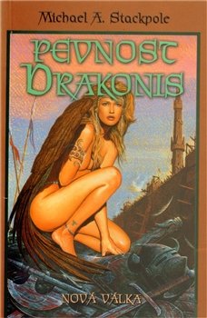 Pevnost Drakonis - Nová válka - Michael A. Stackpole