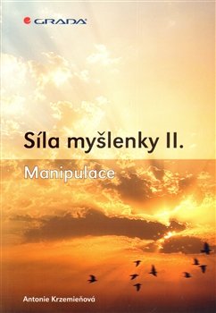 Síla myšlenky II - Antonie Krzemieňová