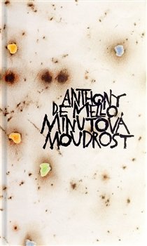 Minutová moudrost - Anthony de Mello