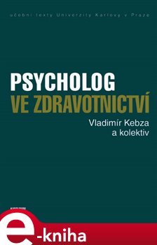 Psycholog ve zdravotnictví - Vladimír Kebza