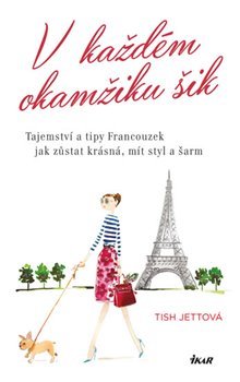 V každém okamžiku šik - Tish Jettová