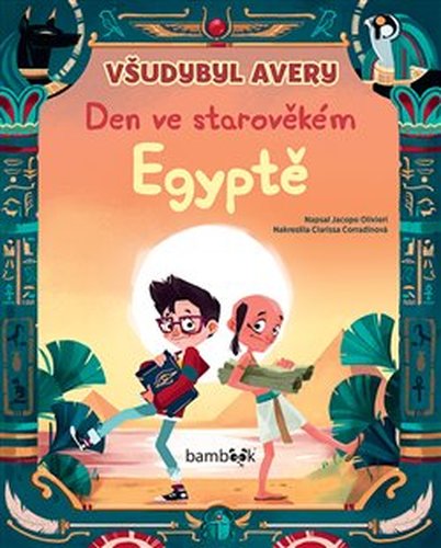 Všudybyl Avery: Den ve starověkém Egyptě