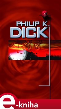 Když mrtví mládnou - Philip K. Dick