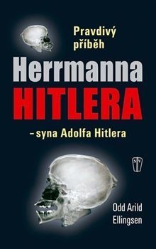 Pravdivý příběh Herrmanna Hitlera - Odd Arild Ellingsen