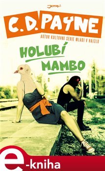 Holubí mambo - C. D. Payne