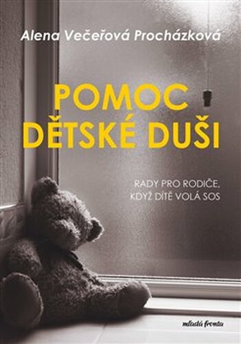 Pomoc dětské duši - Alena Večeřová-Procházková
