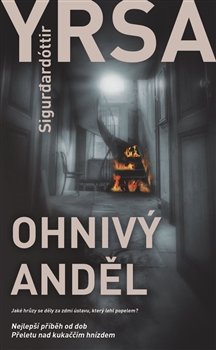Ohnivý anděl - Yrsa Sigurdardóttir