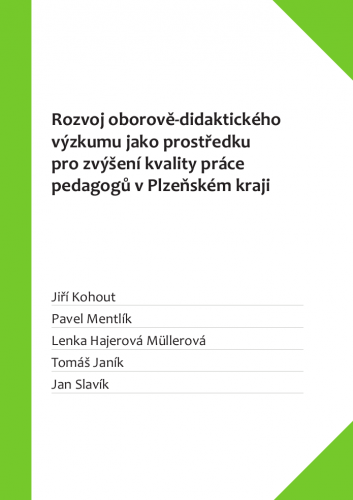Rozvoj oborově-didaktického výzkumu jako prostředku pro zvýšení kvality práce pedagogů v Plzeňském kraji