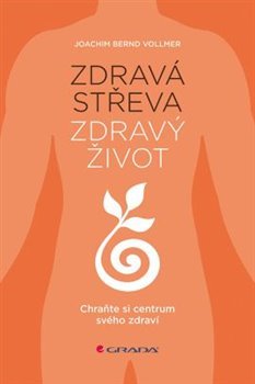 Zdravá střeva, zdravý život - Vollmer Joachim Bernd