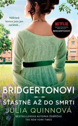 Bridgertonovi: Šťastně až do smrti - Julia Quinnová