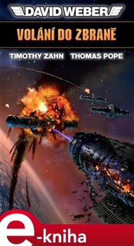 Volání do zbraně - Thomas Pope, David Weber, Timothy Zahn