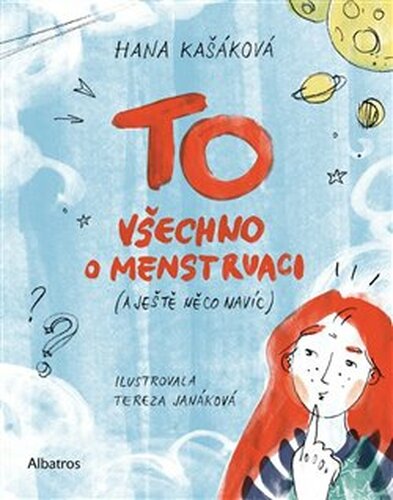 TO: Všechno o menstruaci (a ještě něco navíc)