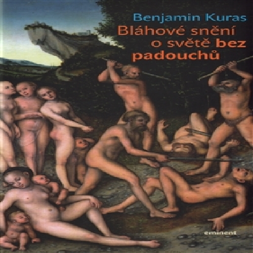 Bláhové snění o světě bez padouchů