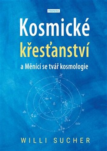 Kosmické křesťanství a Měnící se tvář kosmologie