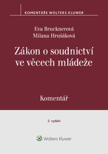 Zákon o soudnictví ve věcech mládeže. Komentář - 2. vydání