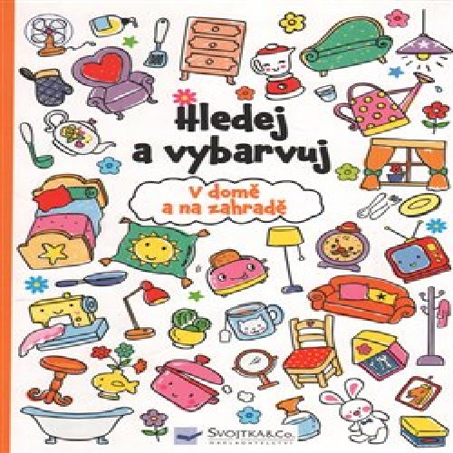 Hledej a vybarvuj - V domě a na zahradě
