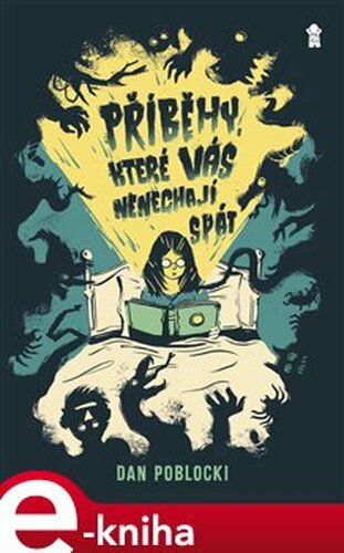 Příběhy, které vás nenechají spát
