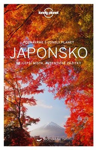 Poznáváme Japonsko - Lonely planet - Rebecca Milner, Ray Bartlett, Andrew Bender