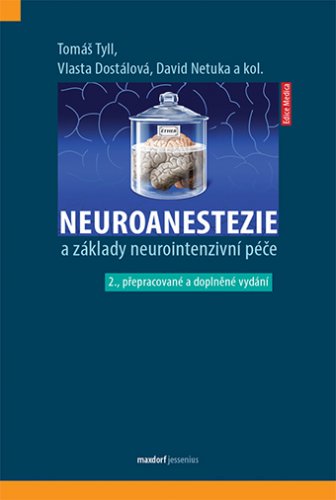 Neuroanestezie a základy neurointenzivní péče, 2. přepracované a doplněné vydání