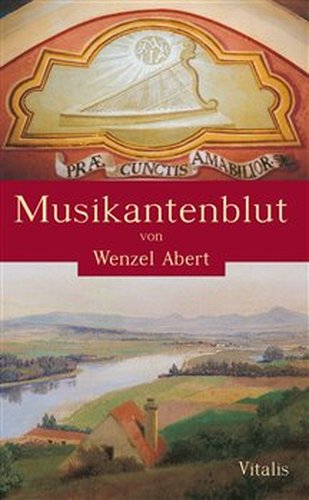 Musikantenblut - Wenzel Abert
