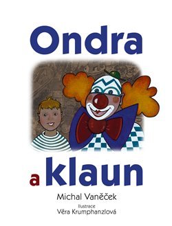 Ondra a klaun - Michal Vaněček