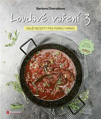 Loudavé vaření 3: Další recepty pro pomalý hrnec