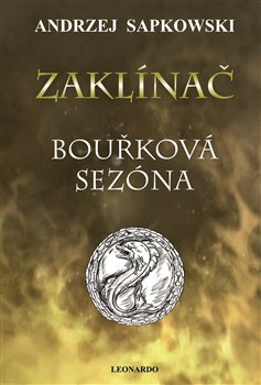 Zaklínač - Bouřková sezóna - Andrzej Sapkowski