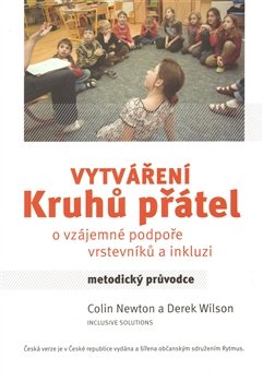 Vytváření kruhů přátel - Colin Newton, Darek Wilson Vytváření kruhů přátel - Colin Newton, Darek Wilson