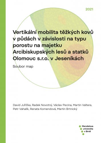 Vertikální mobilita těžkých kovů v půdách v závislosti na typu porostu na majetku Arcibiskupských lesů a statků Olomouc s.r.o. v Jeseníkách