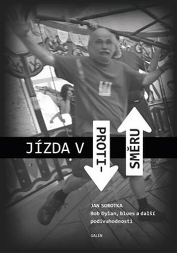 Jízda v protisměru - kol., Jan Sobotka