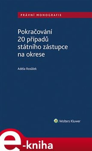 Pokračování 20 případů státního zástupce na okrese - Adéla Rosůlek
