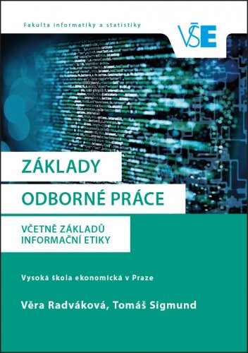Základy odborné práce. Včetně základů informační etiky.