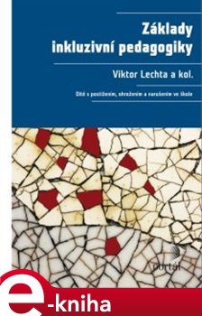 Základy inkluzivní pedagogiky - kol., Viktor Lechta