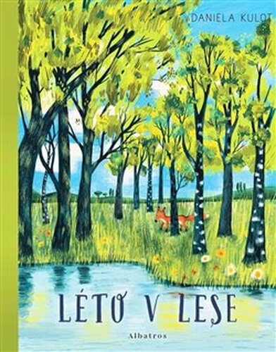 Léto v lese - Daniela Kulot