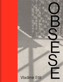 Obsese - Ondřej Chrobák, Vladimír 518