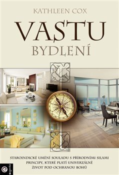 Vastu bydlení - Kathleen Cox