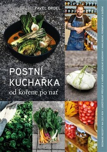 Postní kuchařka - Pavel Drdel