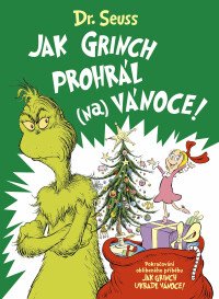 Jak Grinch prohrál (na) Vánoce