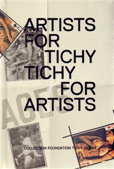 Artists for Tichý/ Tichý for Artists