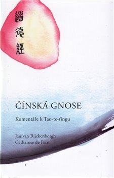 Čínská Gnose - Jan van Rijckenborgh, Catharose de Petri