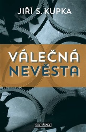 Válečná nevěsta - Jiří S. Kupka