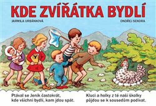 Kde zvířátka bydlí - Jarmila Urbánková, Ondřej Sekora