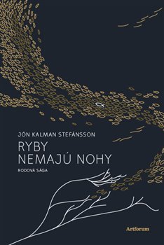 Ryby nemajú nohy - Jón Kalman Stefánsson