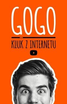 Gogo, kluk z internetu - GoGo