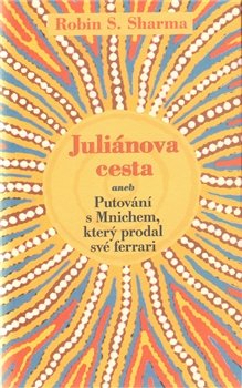 Juliánova cesta - Robin S. Sharma
