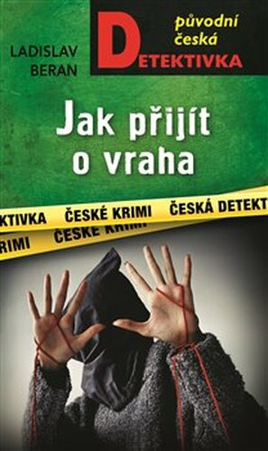 Jak přijít o vraha