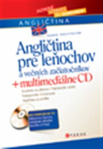 Angličtina pre leňochov a večných začiatočníkov + multimediálne CD - Anglictina.com